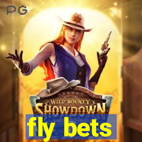 fly bets